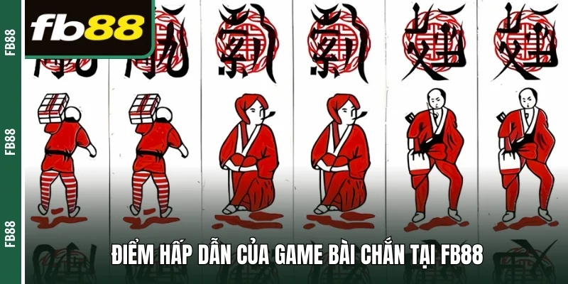 Điểm hấp dẫn của game bài chắn tại FB88 