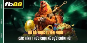 Đá gà trực tuyến FB88